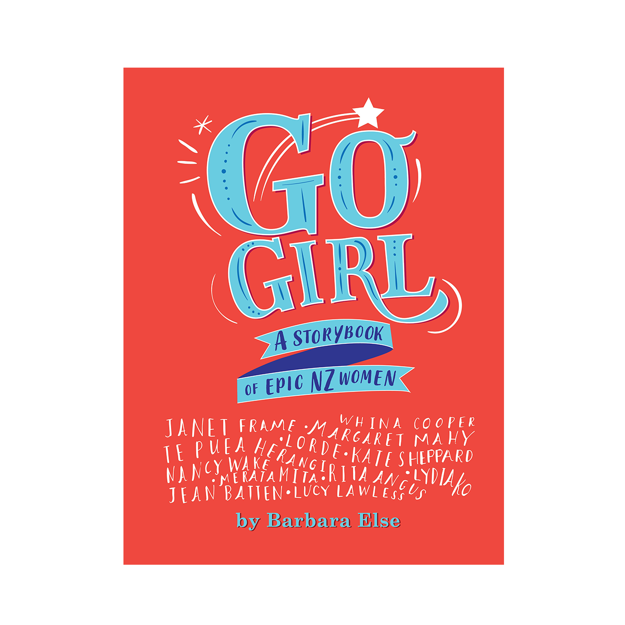 Go Girl | A Storybook of Epic NZ Women